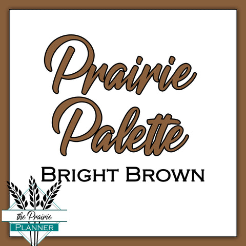 Prairie Palette - Bright Brown