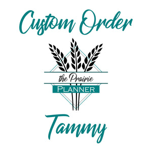 Custom Order for Tammy