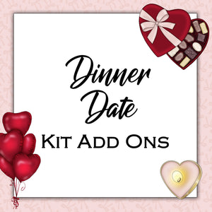 Dinner Date | Kit Add Ons