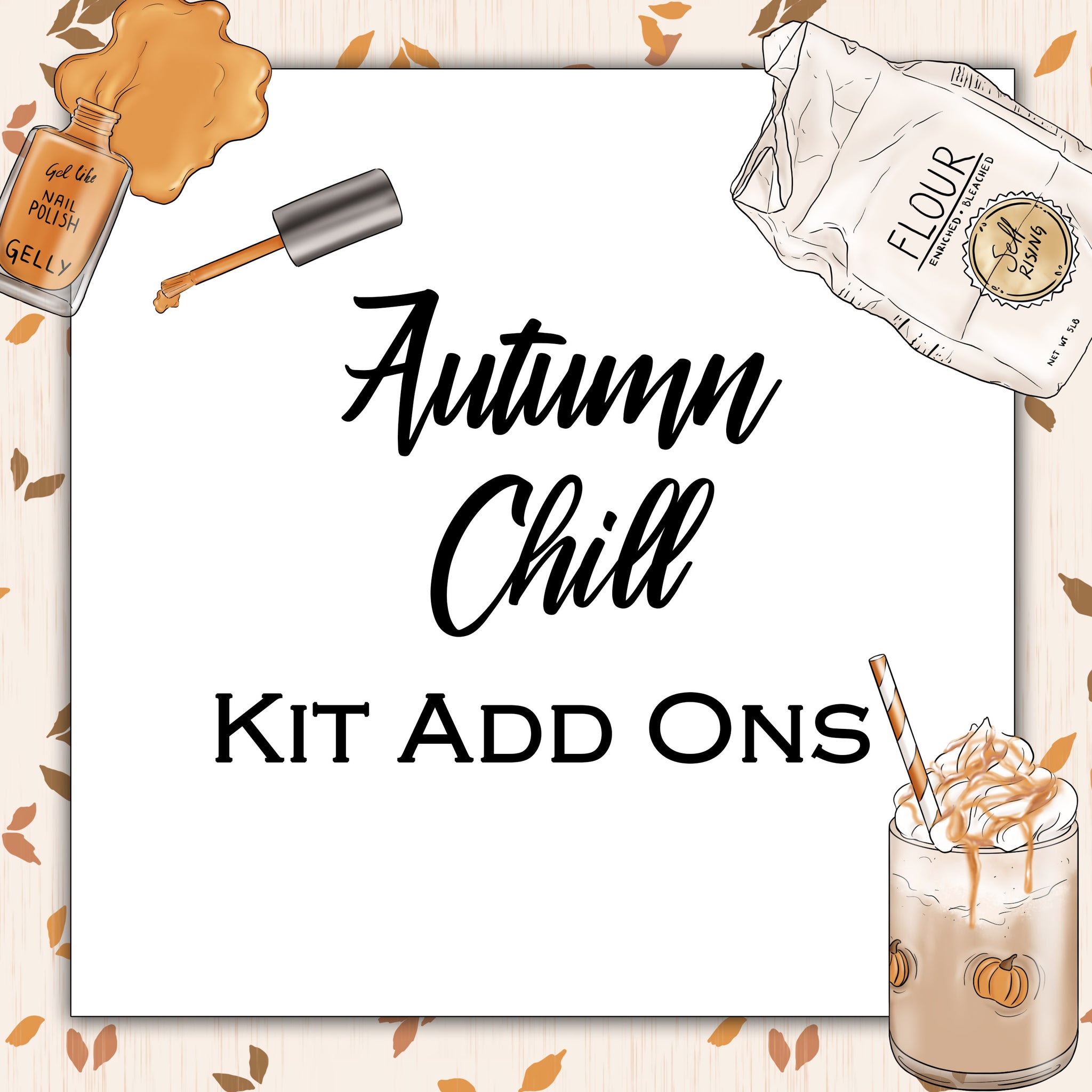 Autumn Chill | Kit Add Ons