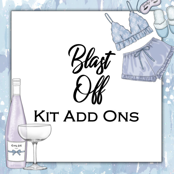 Blast Off | Kit Add Ons