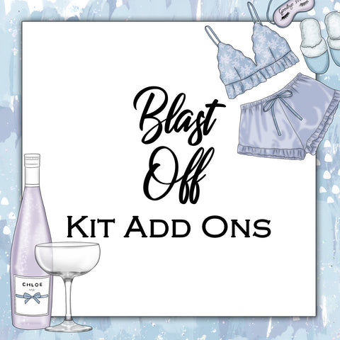 Blast Off | Kit Add Ons