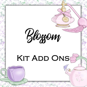 Blossom | Kit Add Ons