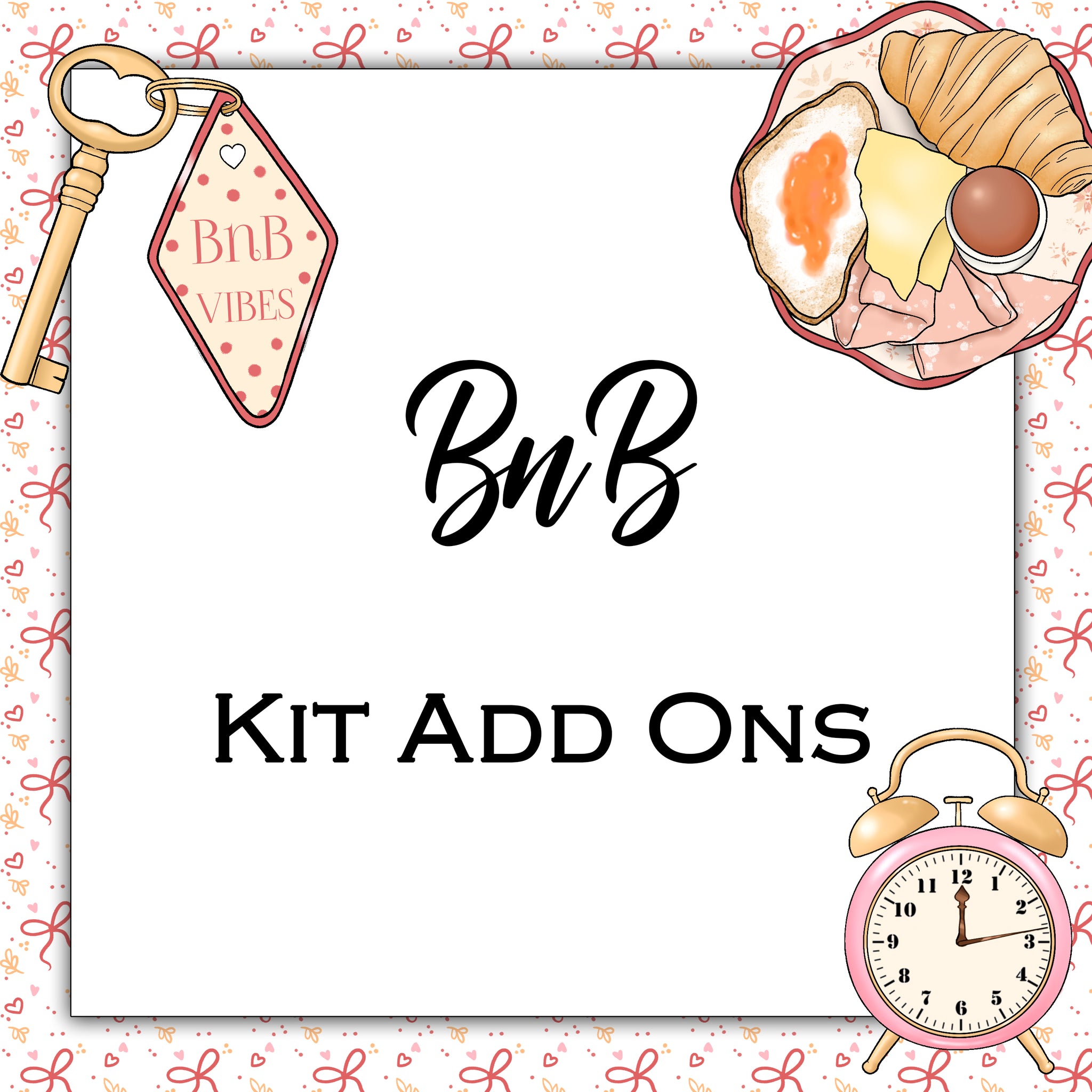BnB | Kit Add Ons