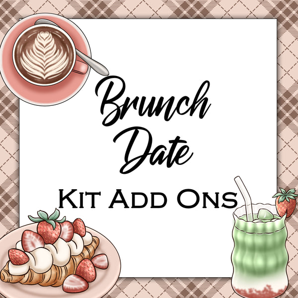 Brunch Date | Kit Add Ons