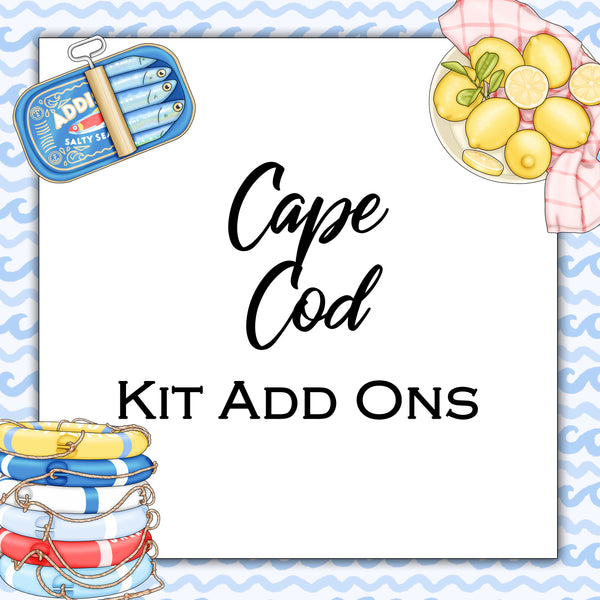 Cape Cod | Kit Add Ons