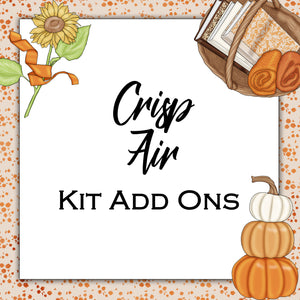 Crisp Air | Kit Add Ons