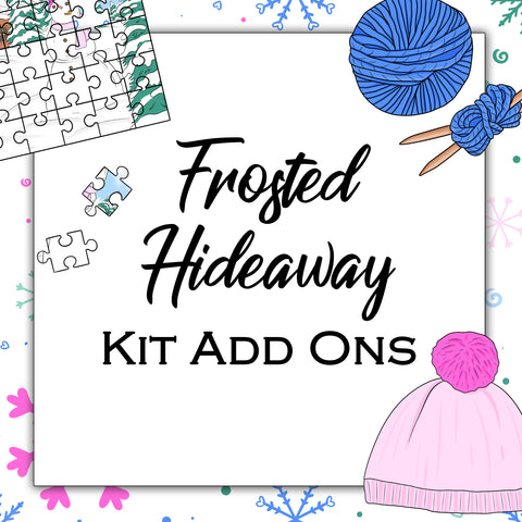 Frosted Hideaway | Kit Add Ons