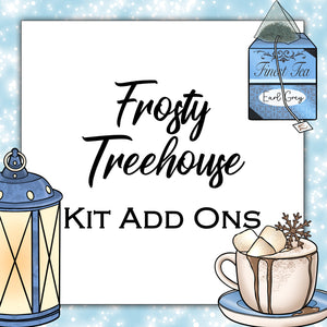 Frosty Treehouse | Kit Add Ons