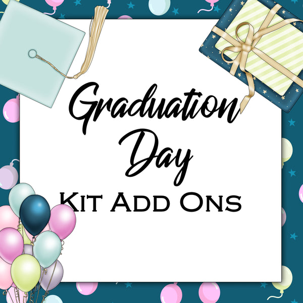 Graduation Day | Kit Add Ons
