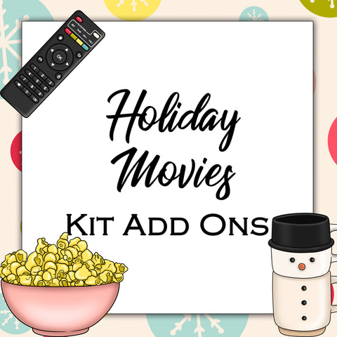 Holiday Movies | Kit Add Ons