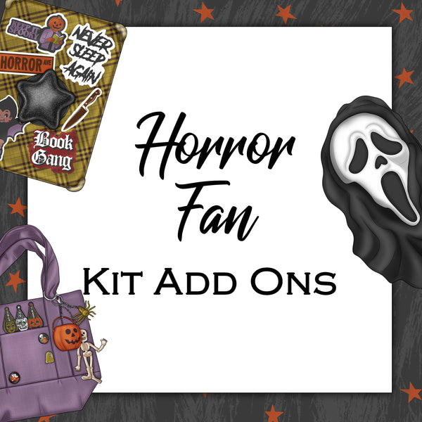 Horror Fan | Kit Add Ons