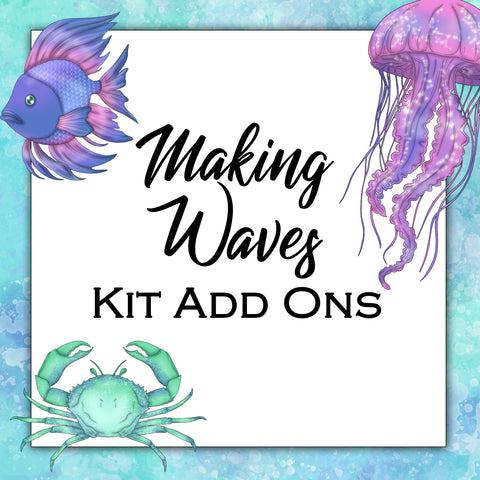 Making Waves | Kit Add Ons