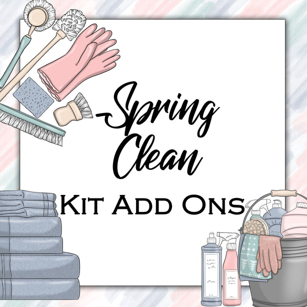 Spring Clean | Kit Add Ons