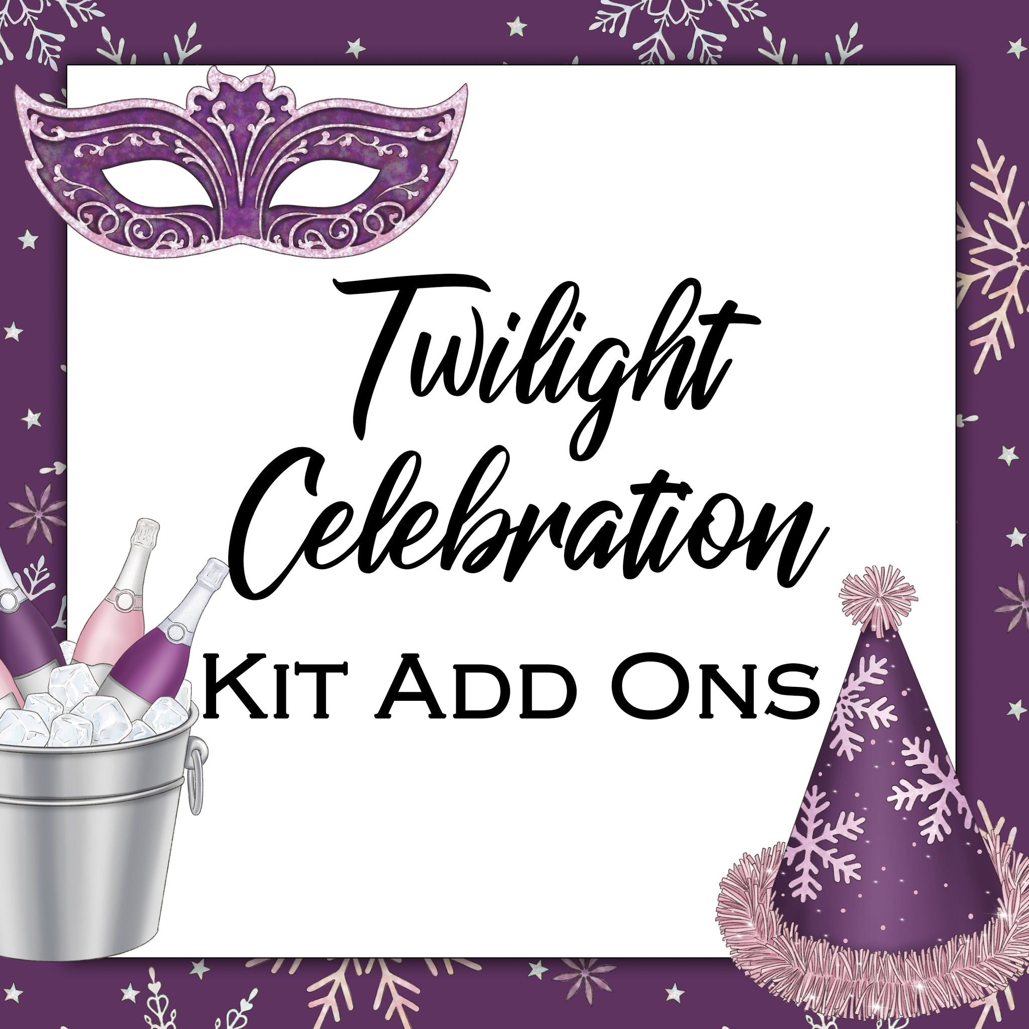 Twilight Celebration | Kit Add Ons